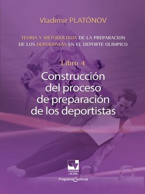 cover image of Preparación de los deportistas de alto rendimiento--Teoría y metodología--Libro 4.